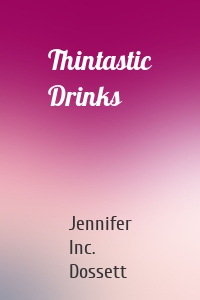 Thintastic Drinks