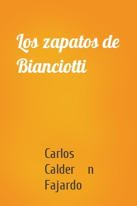 Los zapatos de Bianciotti