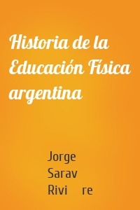 Historia de la Educación Física argentina