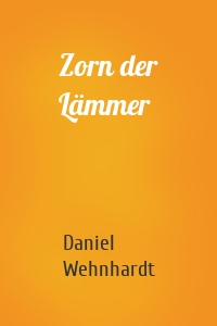 Zorn der Lämmer