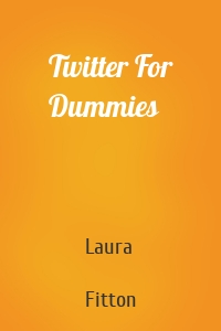 Twitter For Dummies