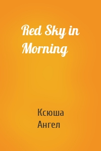 Red Sky in Morning