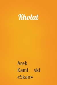 Kholat