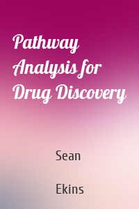 Pathway Analysis for Drug Discovery