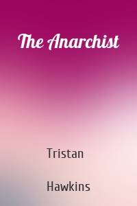 The Anarchist