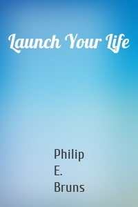 Launch Your Life