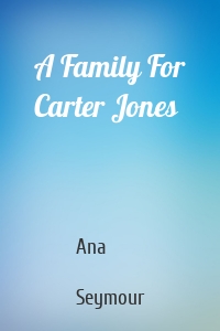 A Family For Carter Jones