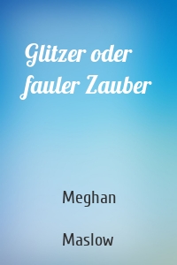 Glitzer oder fauler Zauber