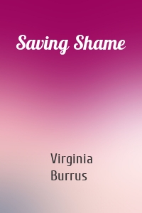 Saving Shame