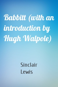 Babbitt (with an introduction by Hugh Walpole)