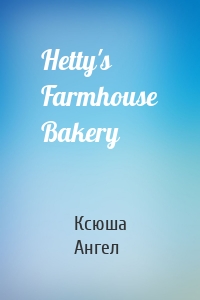 Hetty's Farmhouse Bakery