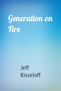 Generation on Fire