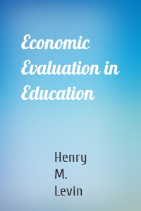 Economic Evaluation in Education