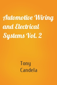 Automotive Wiring and Electrical Systems Vol. 2