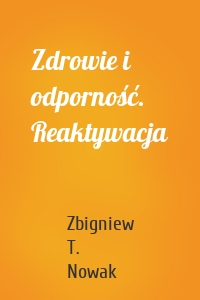 Zdrowie i odporność. Reaktywacja