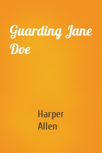 Guarding Jane Doe