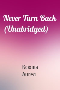 Never Turn Back (Unabridged)