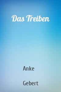 Das Treiben