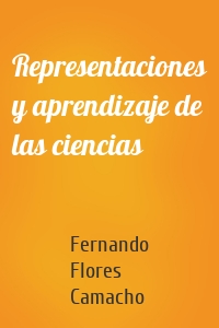 Representaciones y aprendizaje de las ciencias