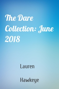 The Dare Collection: June 2018