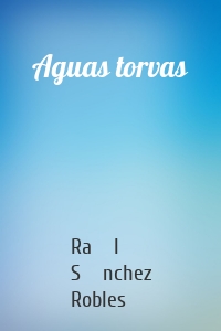 Aguas torvas