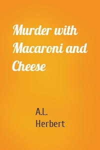 Murder with Macaroni and Cheese