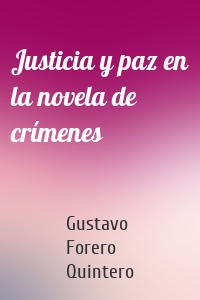 Justicia y paz en la novela de crímenes