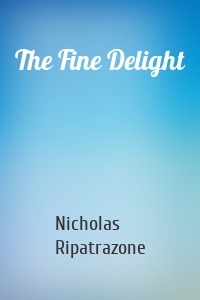 The Fine Delight