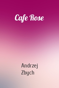 Cafe Rose