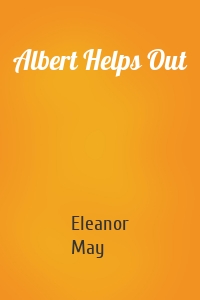 Albert Helps Out