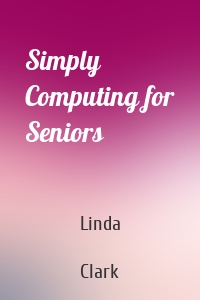 Simply Computing for Seniors