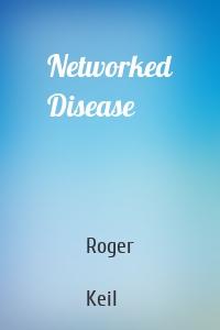 Networked Disease