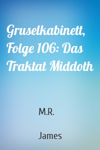 Gruselkabinett, Folge 106: Das Traktat Middoth