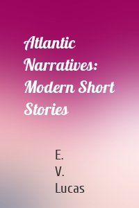 Atlantic Narratives: Modern Short Stories