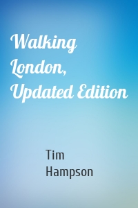 Walking London, Updated Edition