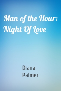 Man of the Hour: Night Of Love