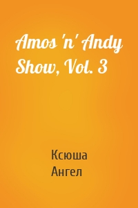 Amos 'n' Andy Show, Vol. 3