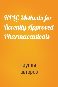 HPLC Methods for Recently Approved Pharmaceuticals