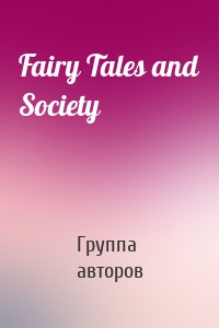 Fairy Tales and Society