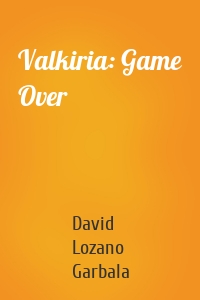 Valkiria: Game Over
