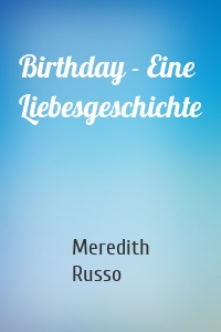 Birthday - Eine Liebesgeschichte