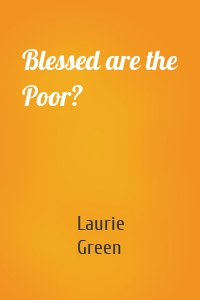 Blessed are the Poor?