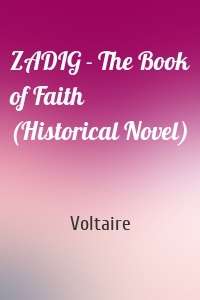 ZADIG - The Book of Faith (Historical Novel)