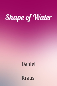 Shape of Water