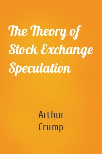 The Theory of Stock Exchange Speculation