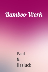 Bamboo Work