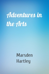 Adventures in the Arts