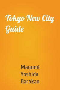 Tokyo New City Guide