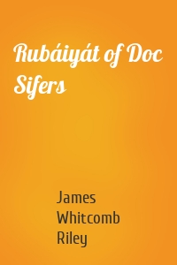 Rubáiyát of Doc Sifers