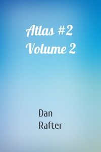 Atlas #2 Volume 2